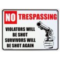 アメリカン雑貨 看板 プラスチックサインボード No Trespassimg Violators Will Be Shot CA-03