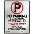 アメリカン雑貨 看板 プラスチックサインボード(Lサイズ) No Parking(Towed Away) CA-L01