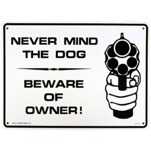 画像: アメリカン雑貨 看板 プラスチックサインボード  Never Mind The Dog/Beware Of Owner CA-19